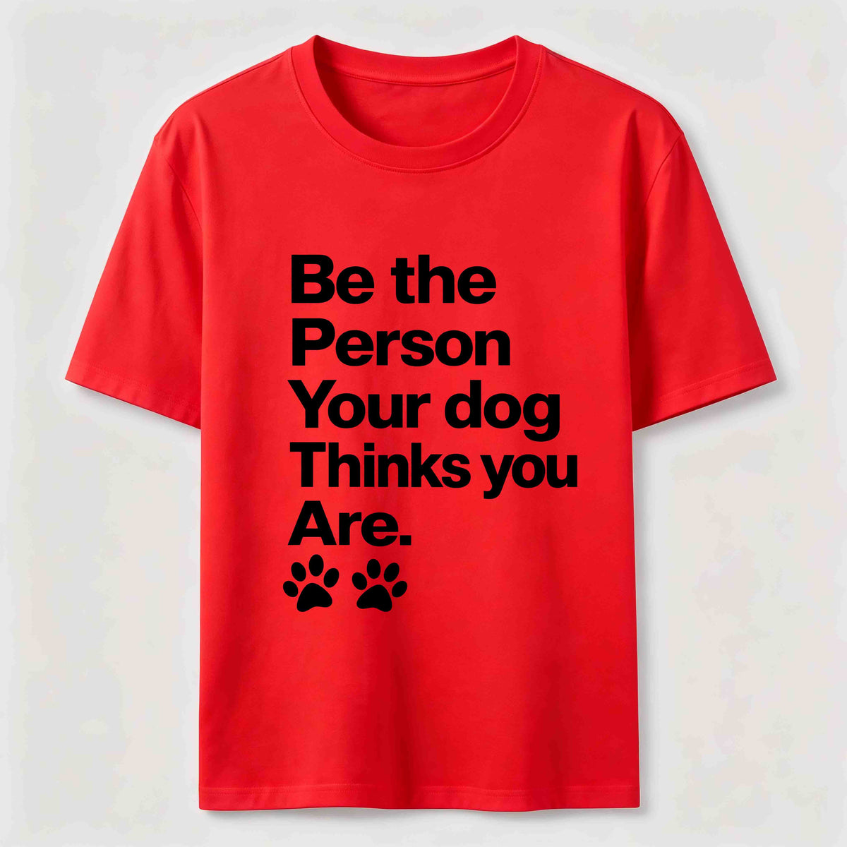 Your Dog Thinks You Are Classic T-Shirt
