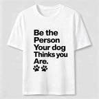 Your Dog Thinks You Are Classic T-Shirt