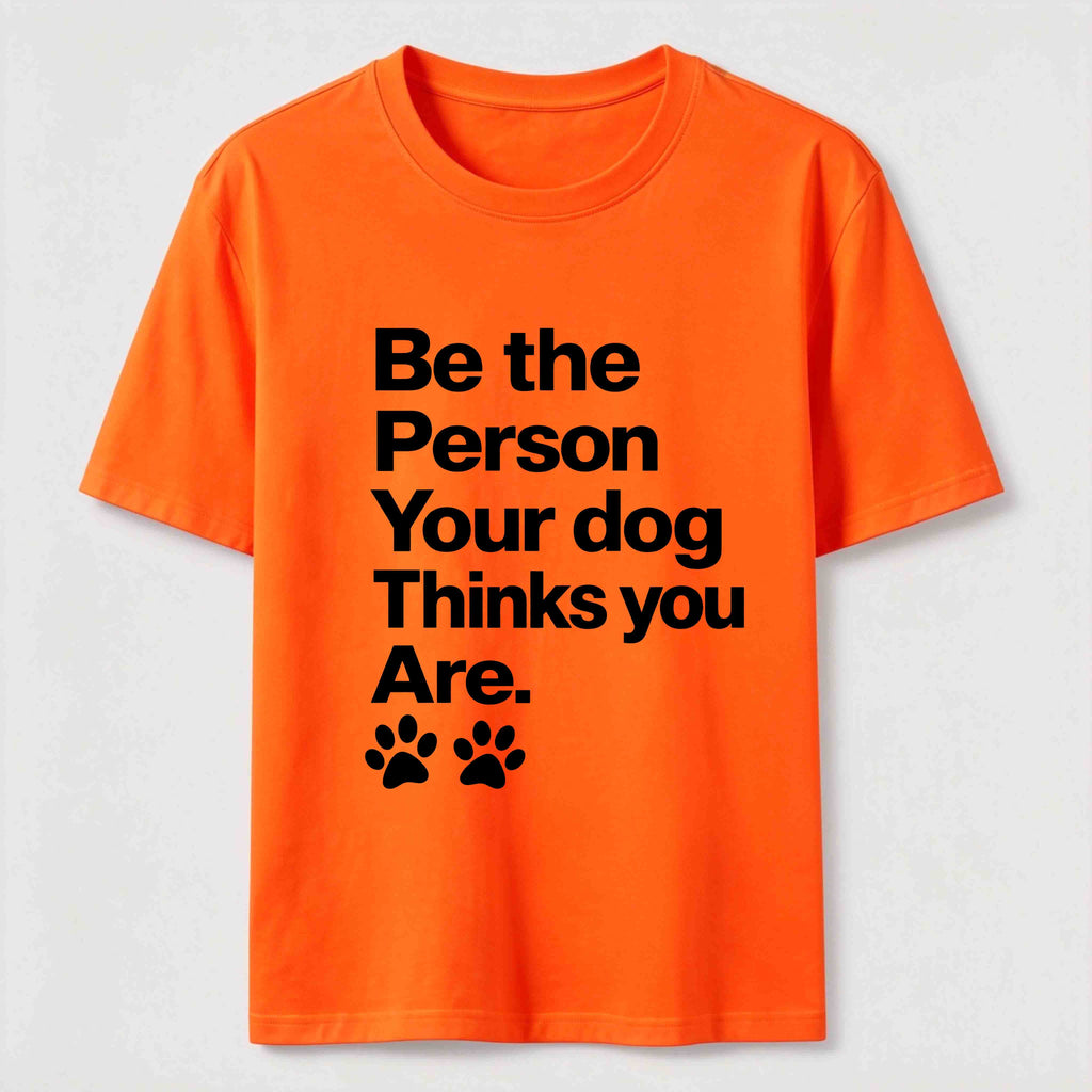 Your Dog Thinks You Are Classic T-Shirt