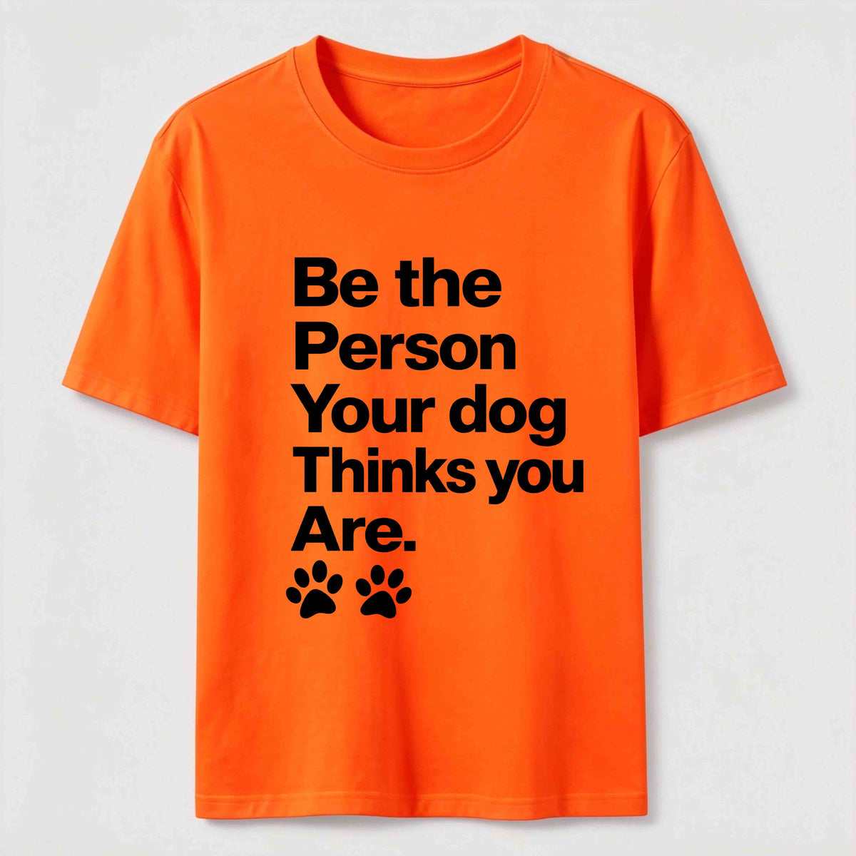 Your Dog Thinks You Are Classic T-Shirt