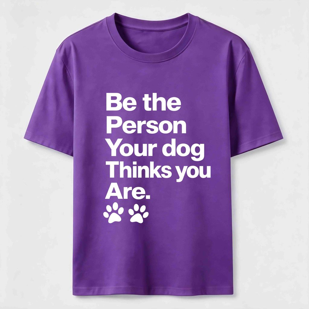 Your Dog Thinks You Are Classic T-Shirt