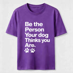Your Dog Thinks You Are Classic T-Shirt