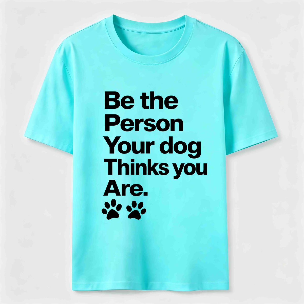Your Dog Thinks You Are Classic T-Shirt