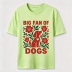 Big Fan of Dogs Classic T-Shirt
