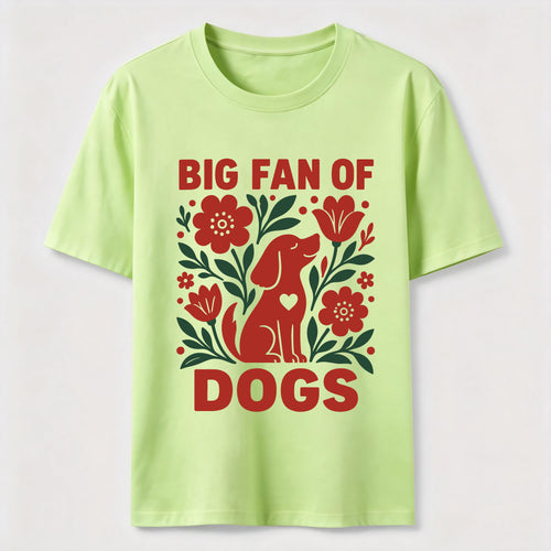 Big Fan of Dogs Classic T-Shirt