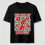 Big Fan of Dogs Classic T-Shirt