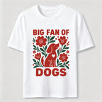 Big Fan of Dogs Classic T-Shirt