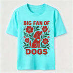 Big Fan of Dogs Classic T-Shirt