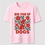 Big Fan of Dogs Classic T-Shirt