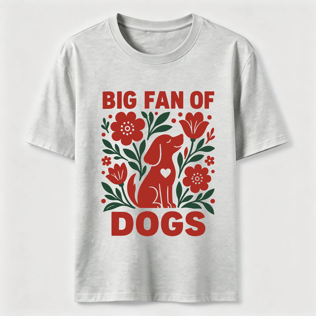 Big Fan of Dogs Classic T-Shirt