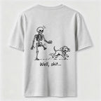 Well Shit Skeleton Dog Classic T Shirt (Back Print)