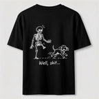 Well Shit Skeleton Dog Classic T Shirt (Back Print)