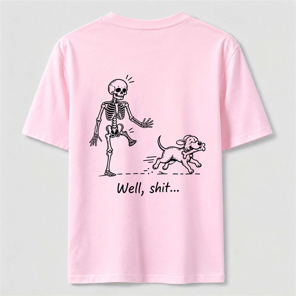 Well Shit Skeleton Dog Classic T Shirt (Back Print)