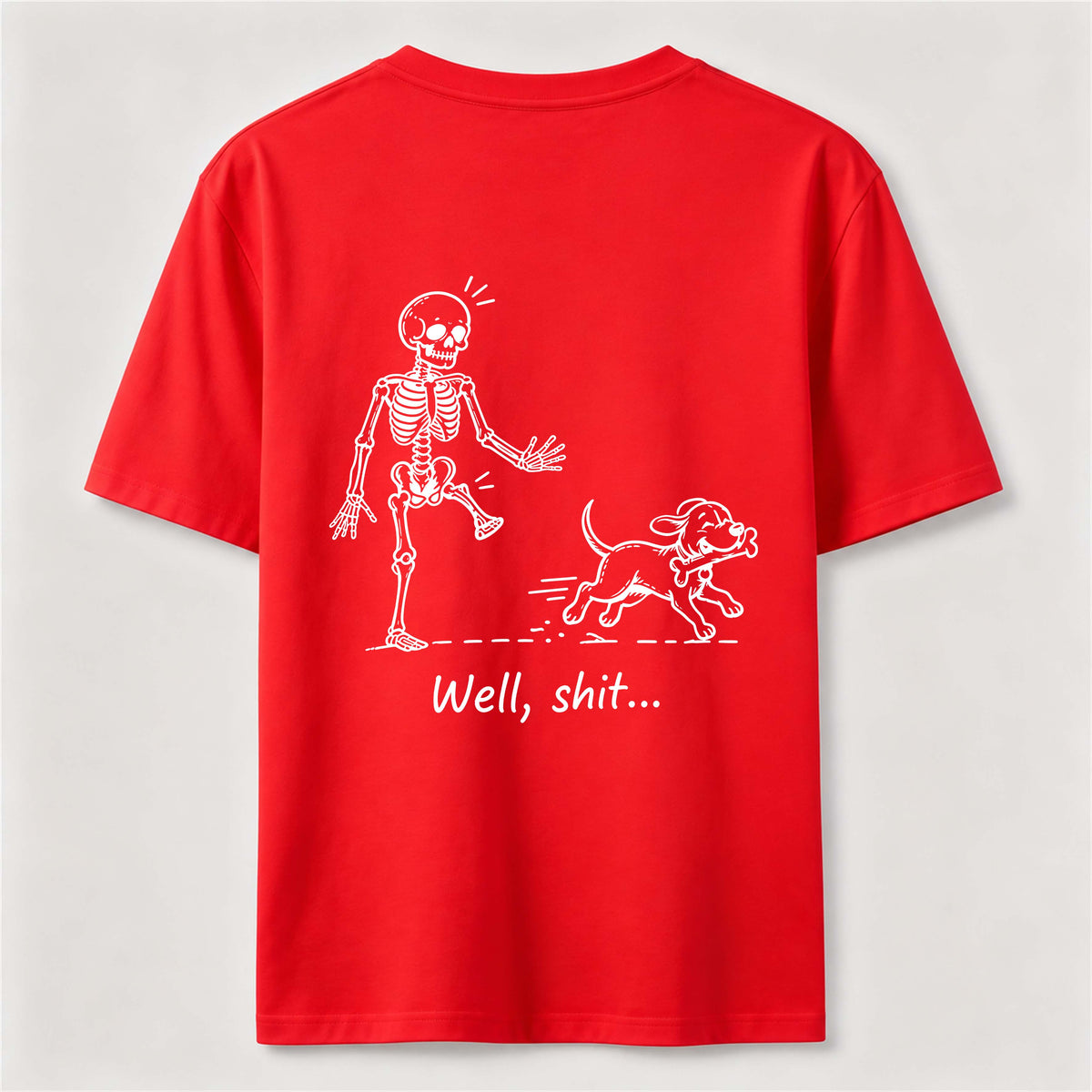 Well Shit Skeleton Dog Classic T Shirt (Back Print)