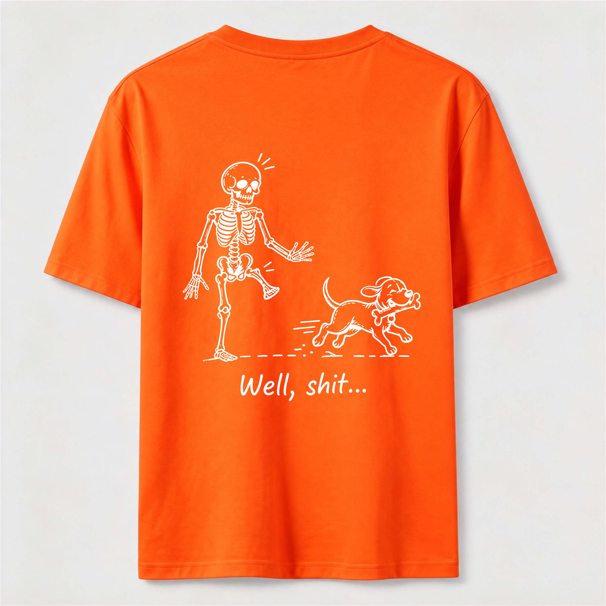 Well Shit Skeleton Dog Classic T Shirt (Back Print)