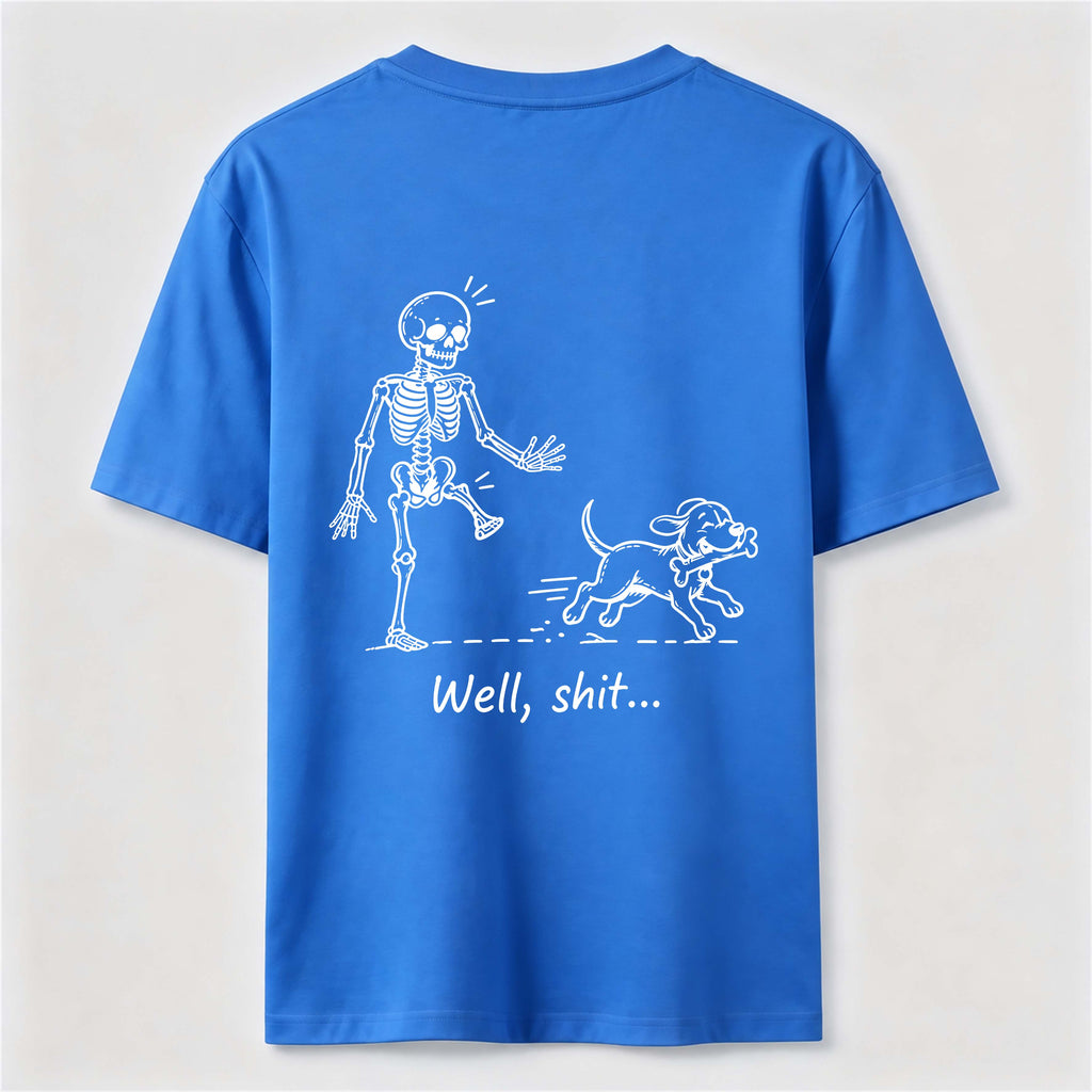 Well Shit Skeleton Dog Classic T Shirt (Back Print)