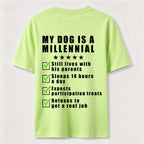 My Dog Is a Millennial Classic T Shirt (Back Print)