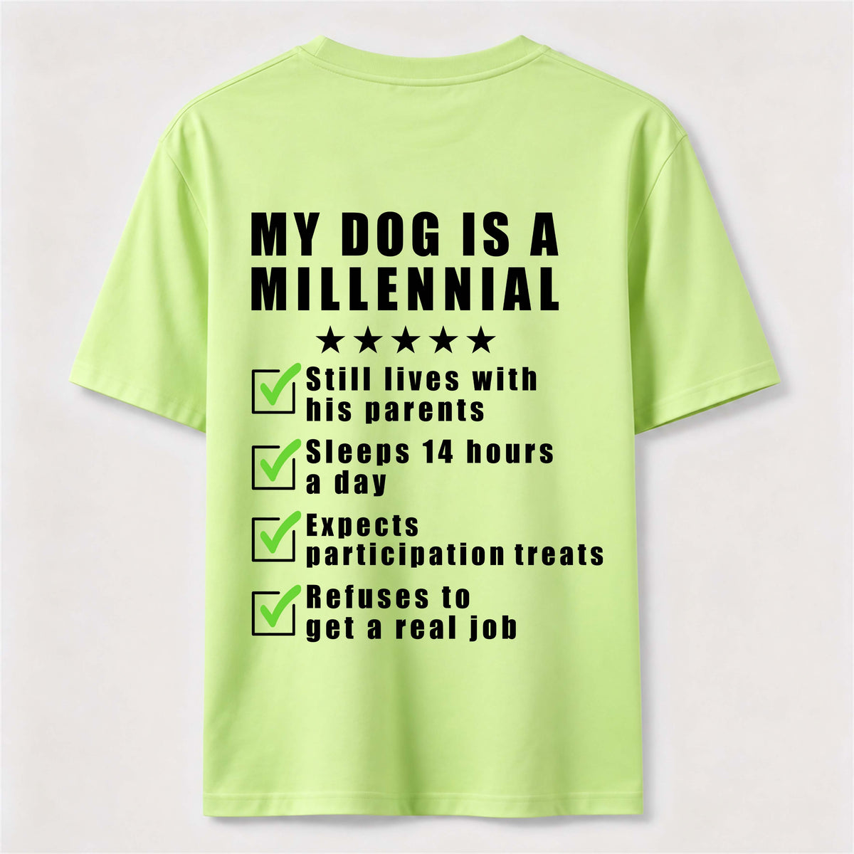 My Dog Is a Millennial Classic T Shirt (Back Print)