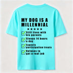 My Dog Is a Millennial Classic T Shirt (Back Print)