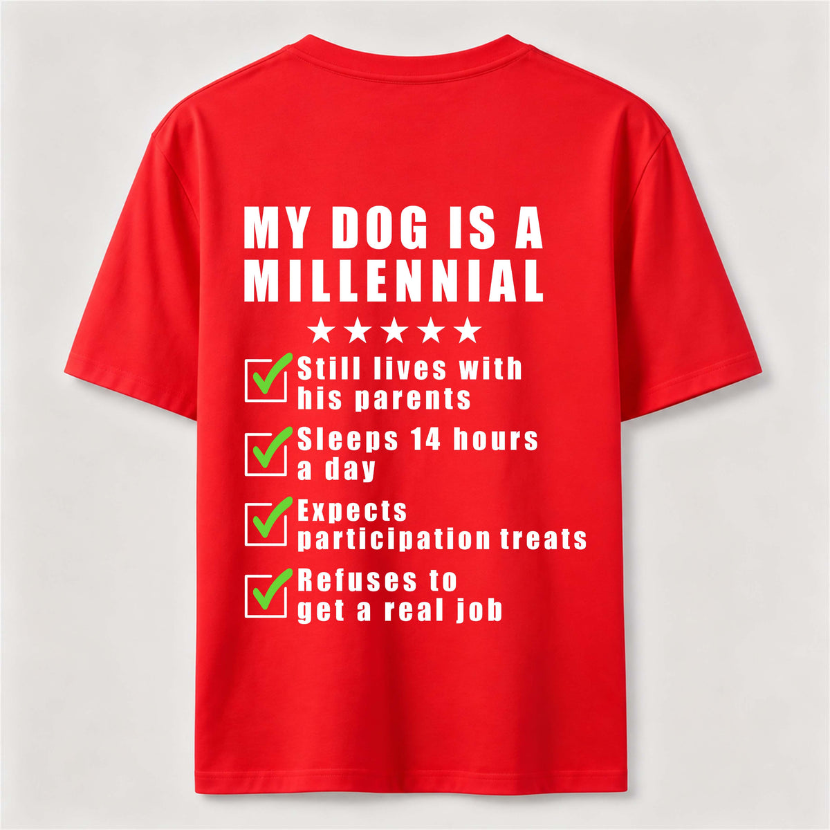 My Dog Is a Millennial Classic T Shirt (Back Print)