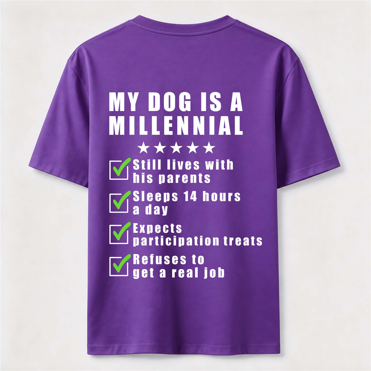 My Dog Is a Millennial Classic T Shirt (Back Print)