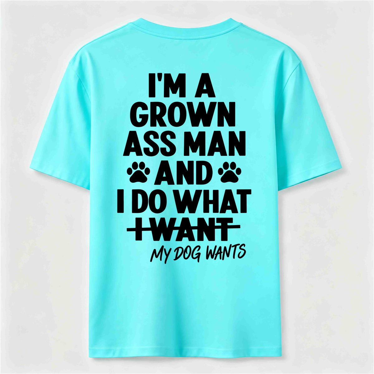 My Dog Wants Classic T Shirt (Back Print)