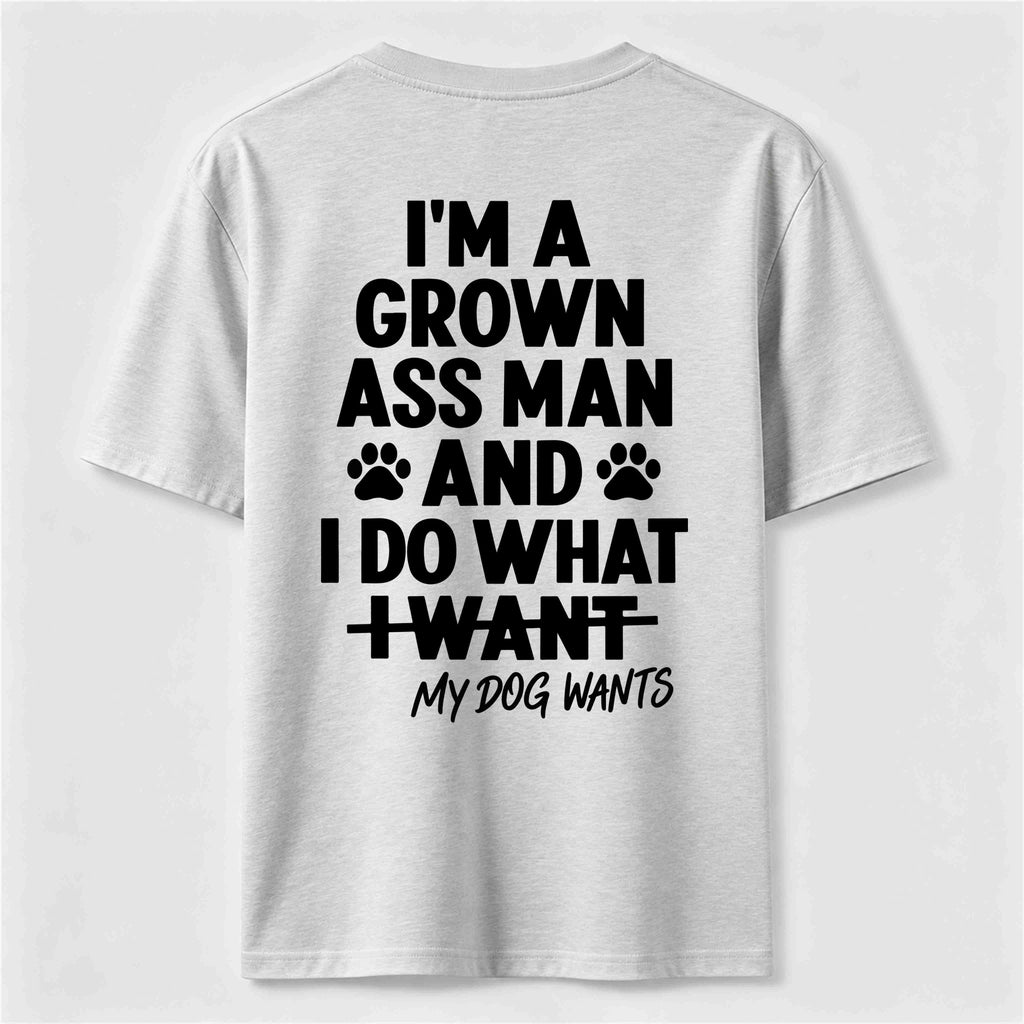 My Dog Wants Classic T Shirt (Back Print)