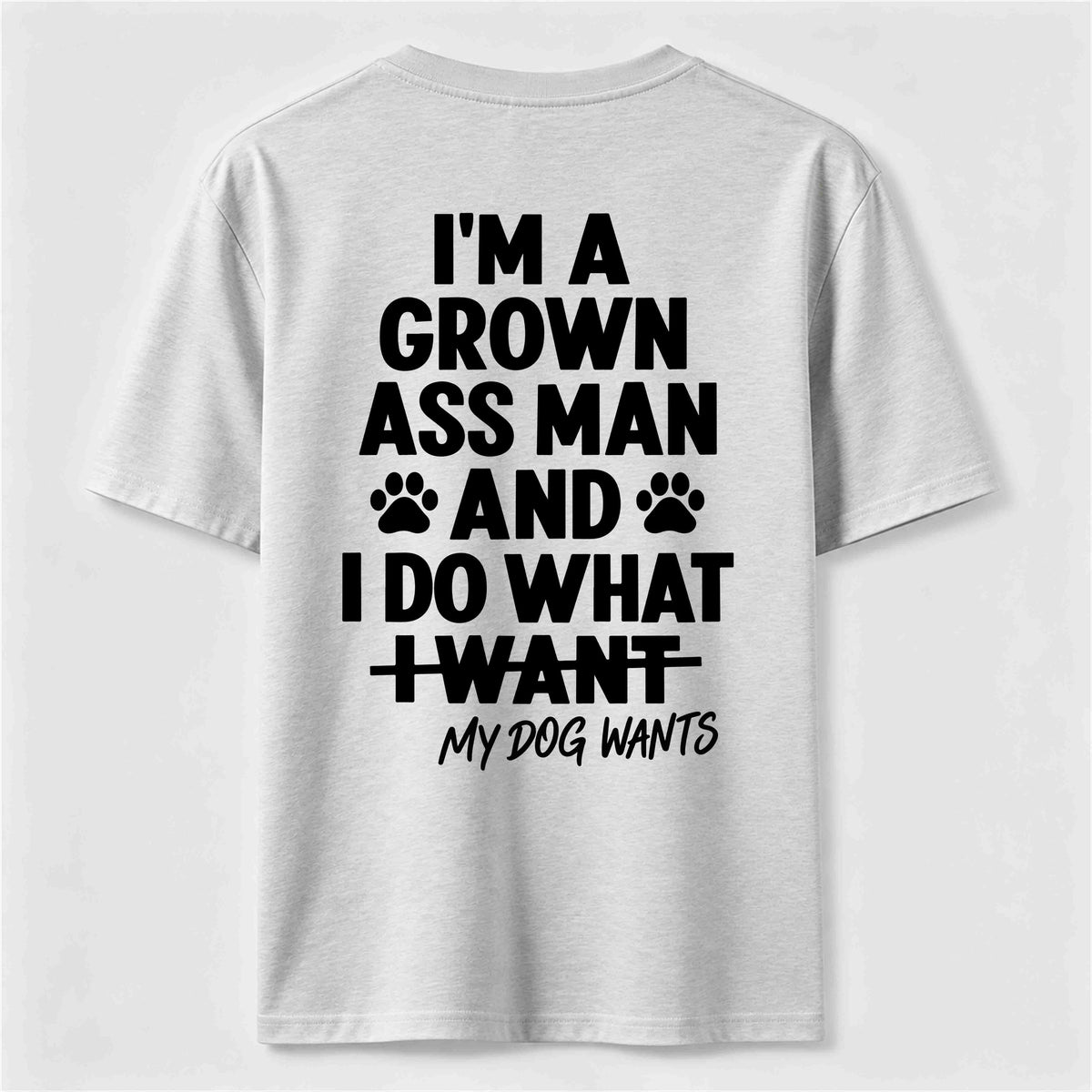 My Dog Wants Classic T Shirt (Back Print)