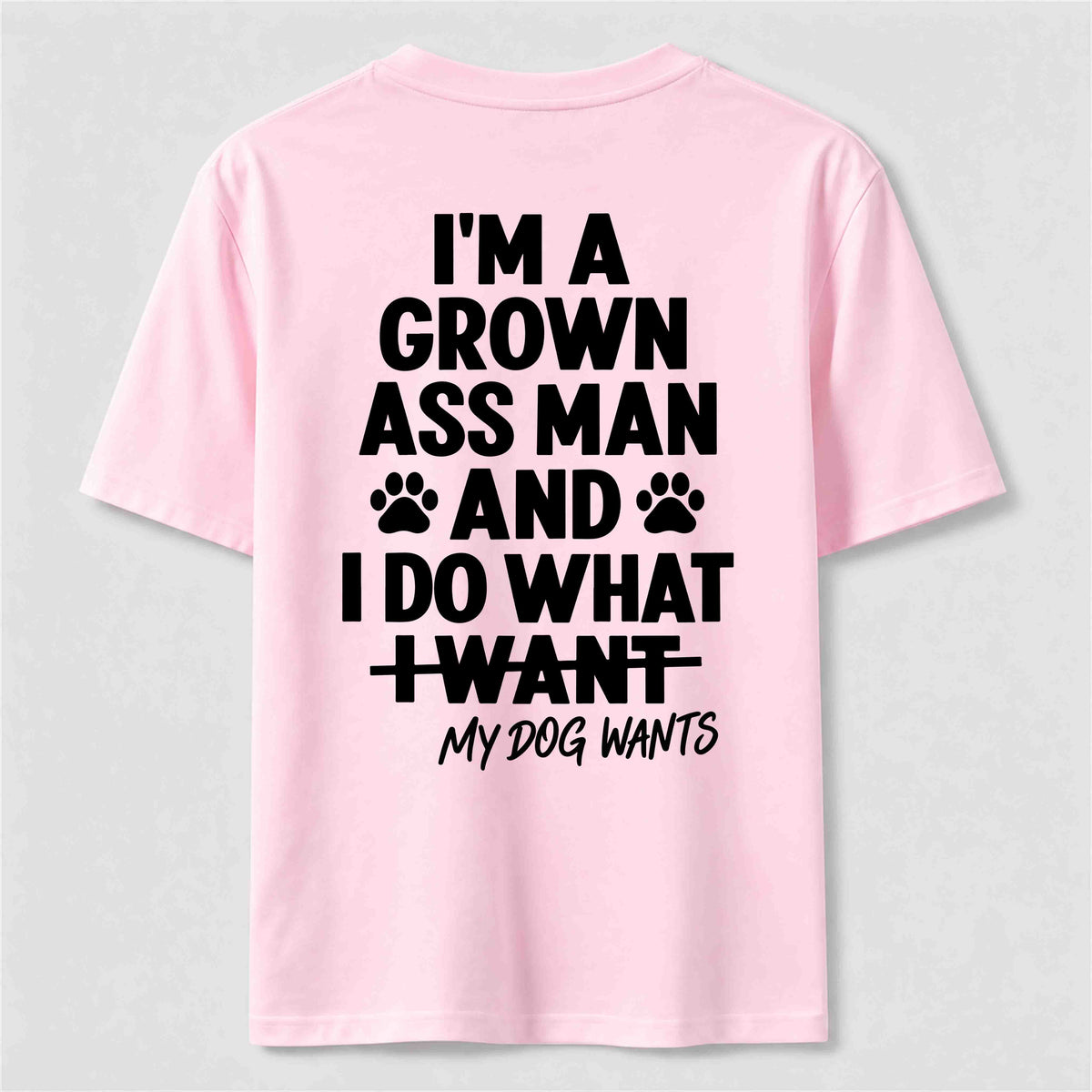 My Dog Wants Classic T Shirt (Back Print)