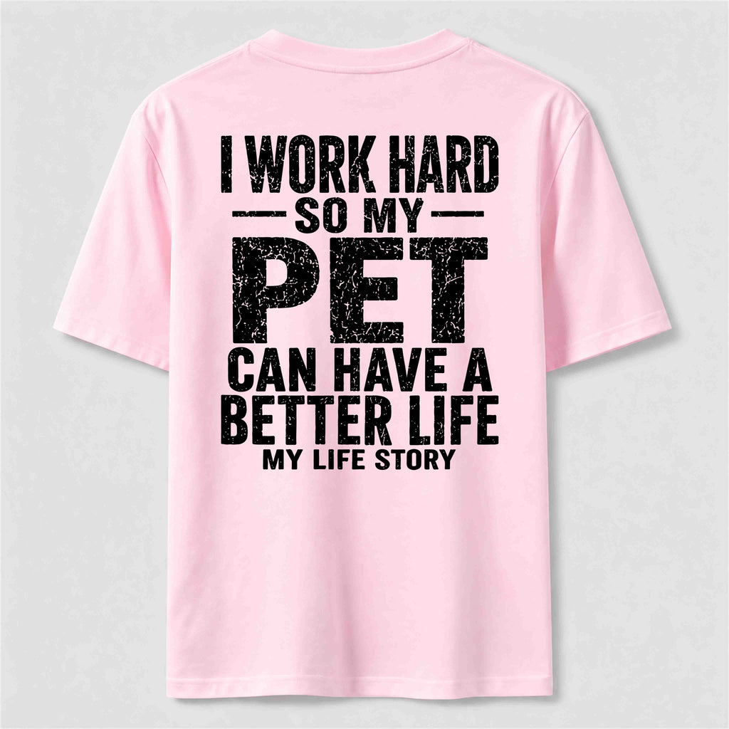 I Work for My Pet Classic T Shirt (Back Print)