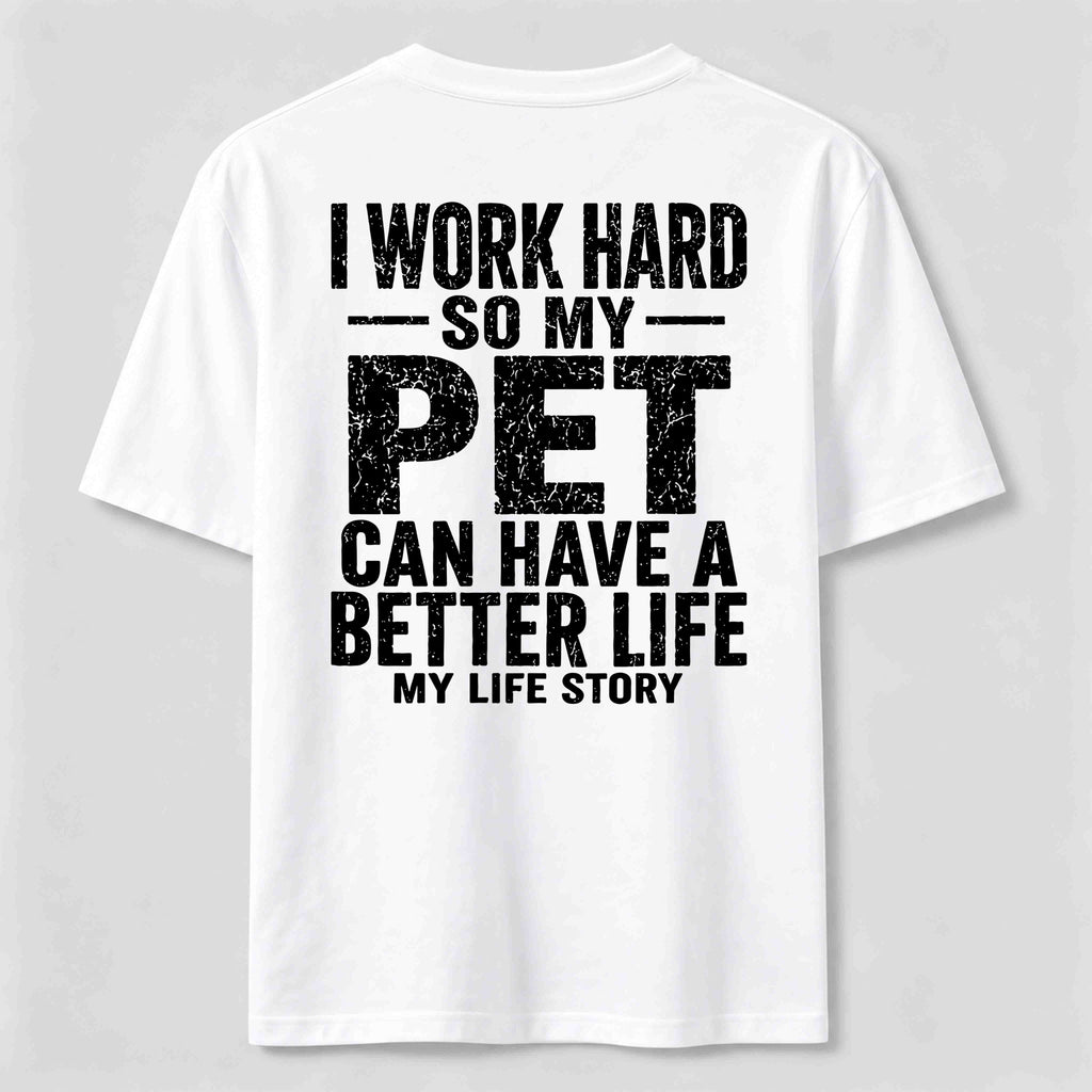 I Work for My Pet Classic T Shirt (Back Print)