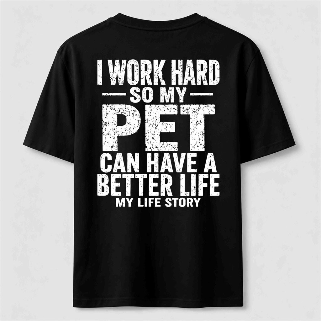 I Work for My Pet Classic T Shirt (Back Print)