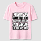 Rent Free Dog Classic T Shirt (Back Print)