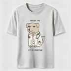 Trust Me Im a Dogtor Classic T-Shirt