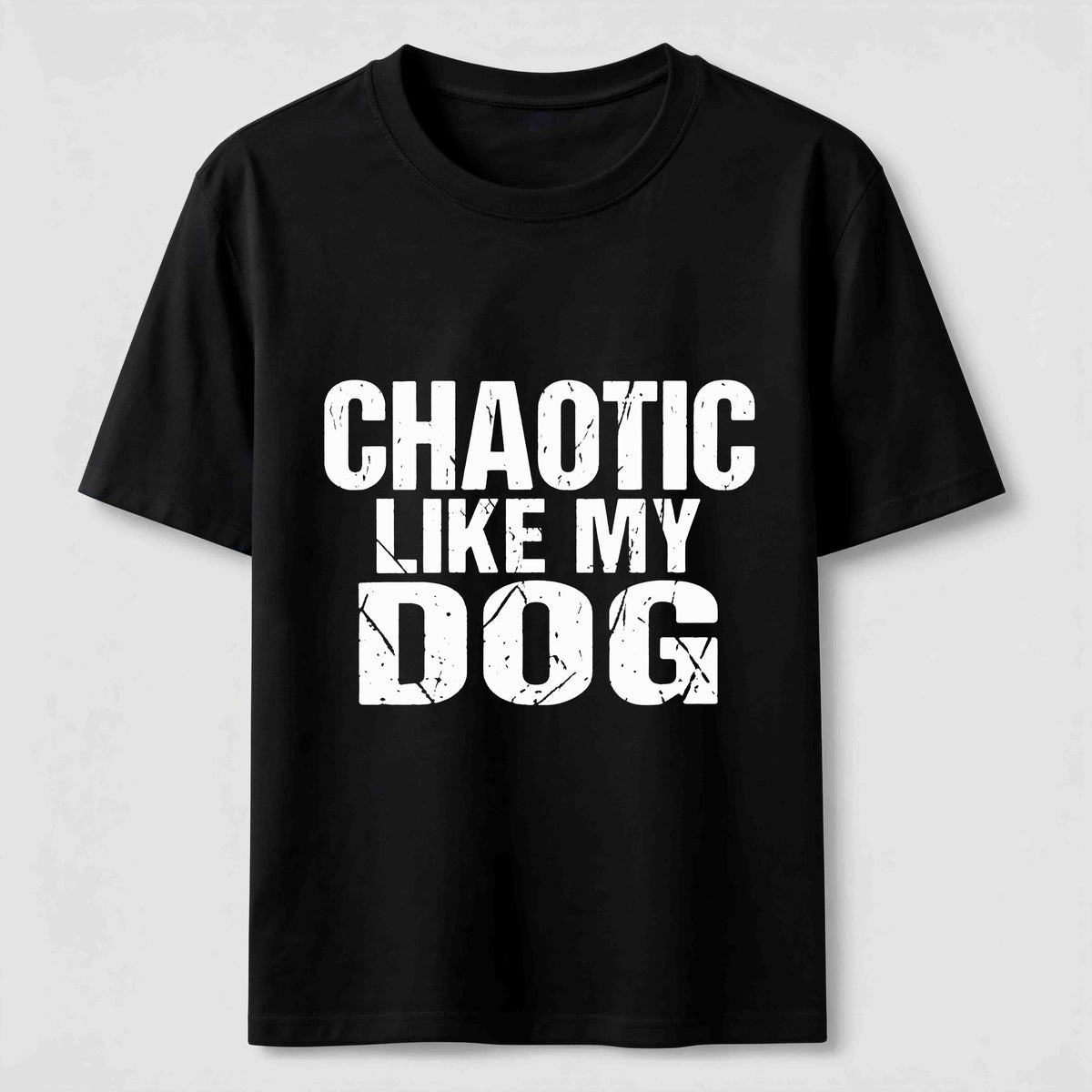Chaotic Like My Dog Classic T-Shirt