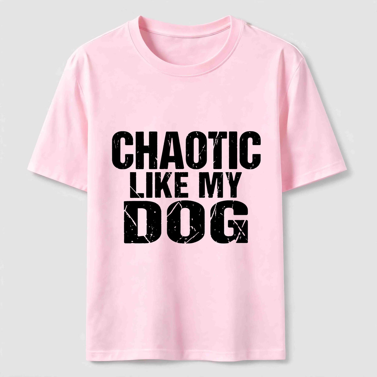 Chaotic Like My Dog Classic T-Shirt
