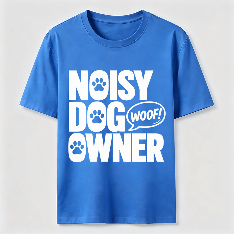 Noisy Dog Owner Classic T-Shirt