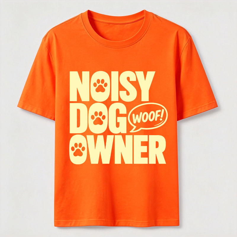 Noisy Dog Owner Classic T-Shirt