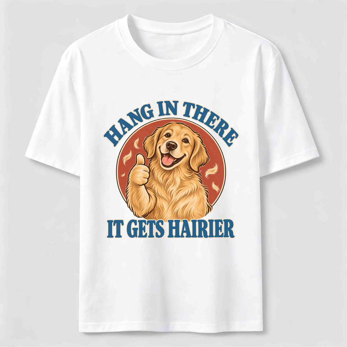 Hang in There Golden Retriever Classic T-Shirt