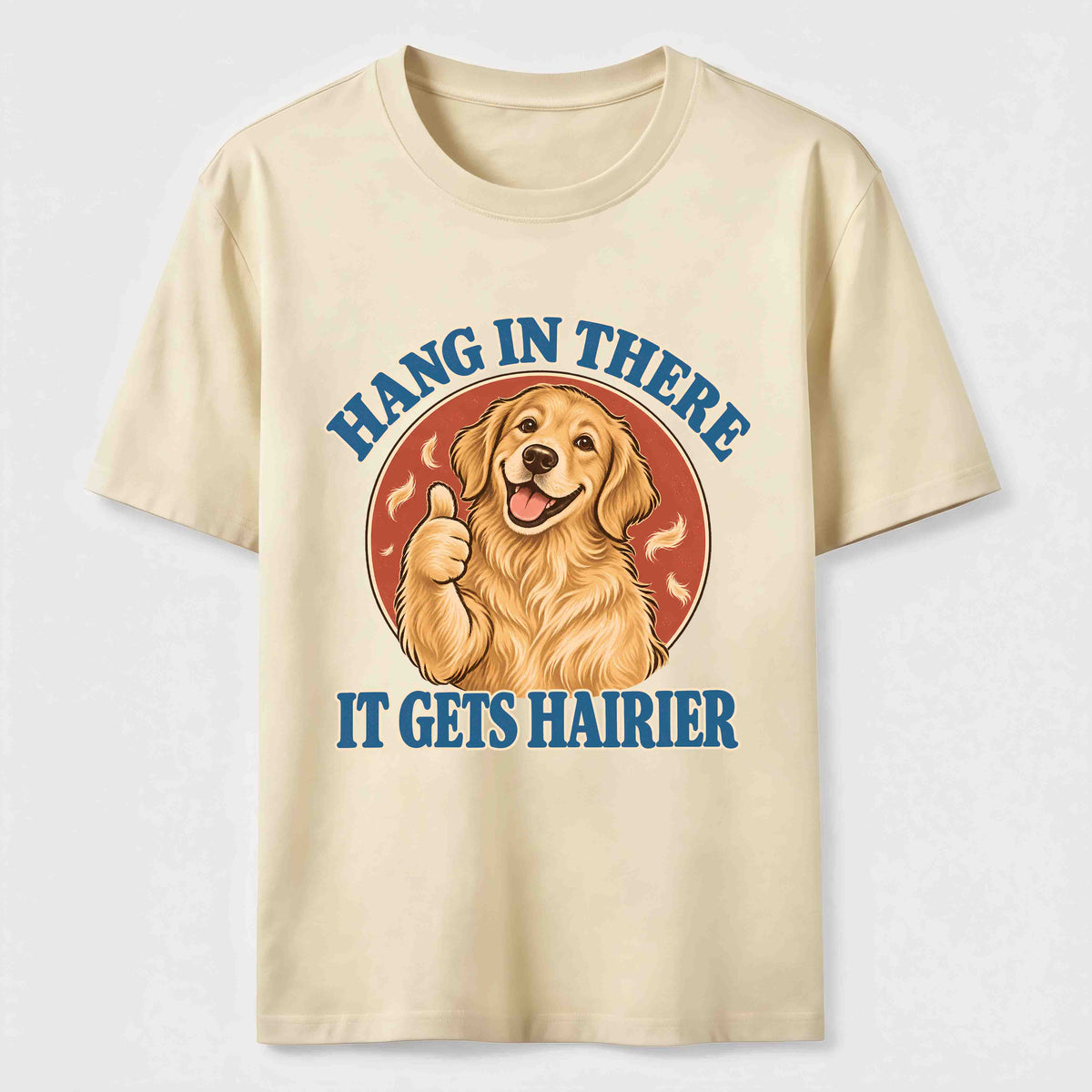 Hang in There Golden Retriever Classic T-Shirt