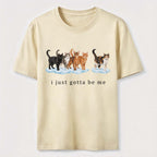 I Just Gotta Be Me Cats Classic T-Shirt