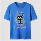 Everything Is Fine Cat Classic T-Shirt