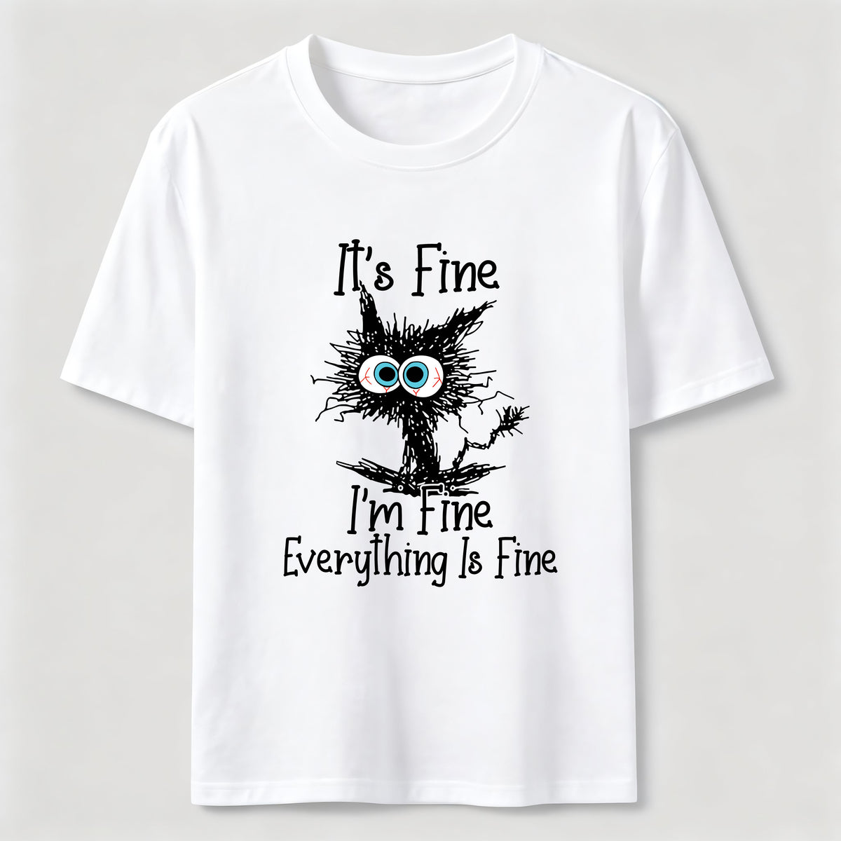 Everything Is Fine Cat Classic T-Shirt