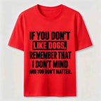 If You Dont Like Dogs Classic T Shirt (Back Print)