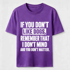 If You Dont Like Dogs Classic T Shirt (Back Print)