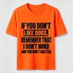 If You Dont Like Dogs Classic T Shirt (Back Print)