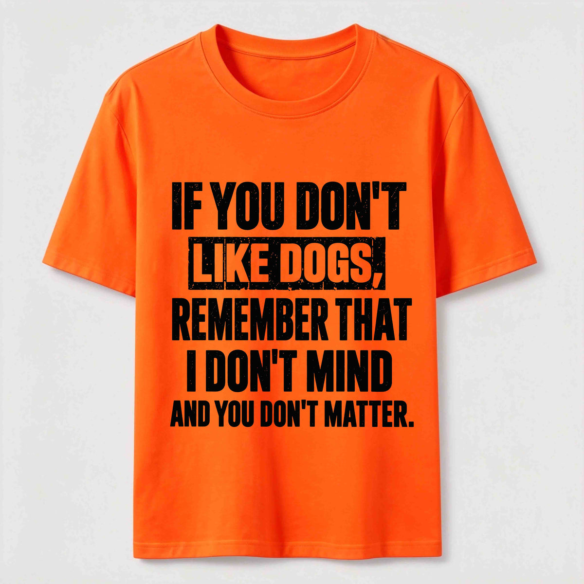 If You Dont Like Dogs Classic T Shirt (Back Print)