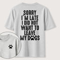 I Didnt Want to Leave My Dogs Classic T Shirt (Two Sided Print)