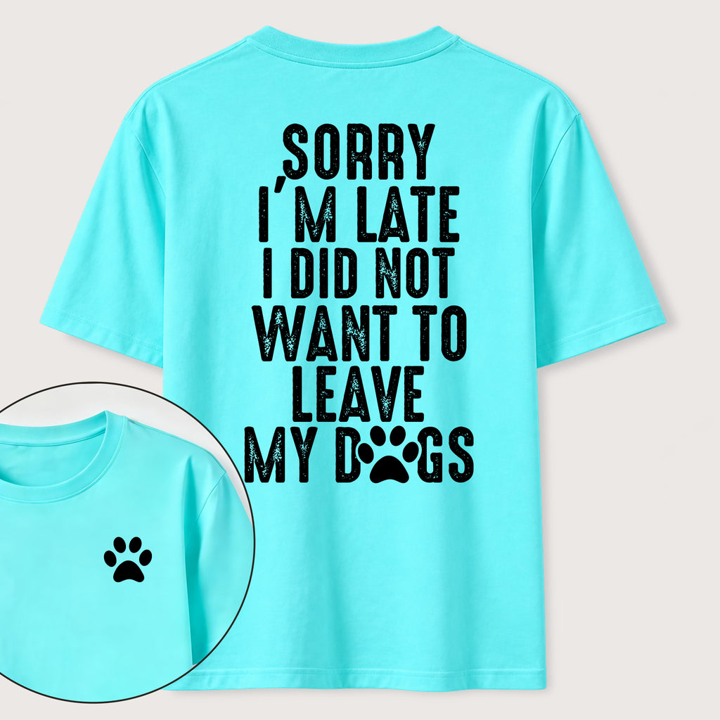 I Didnt Want to Leave My Dogs Classic T Shirt (Two Sided Print)