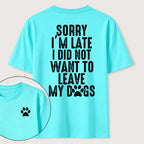 I Didnt Want to Leave My Dogs Classic T Shirt (Two Sided Print)